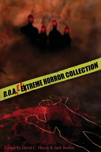 D.O.A. Extreme Horror Anthology