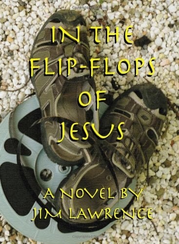 In the Flip-flops of Jesus A Novel