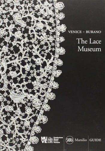 Venice-Burano, the Lace Museum Guide