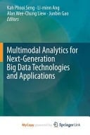 Multimodal Analytics for Next-Generation Big Data Technologies and Applications