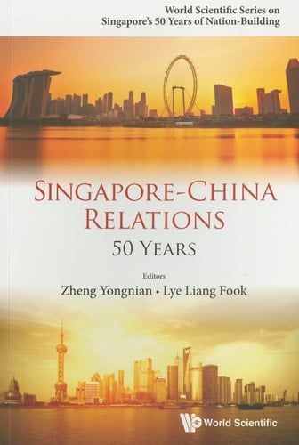 Singapore-China Relations 50 Years