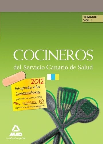 Cocineros servicio canario de salud. Temario volumen i (Spanish Edition)
