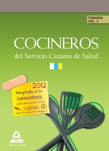 Cocineros servicio canario de salud. Temario volumen ii (Spanish Edition)