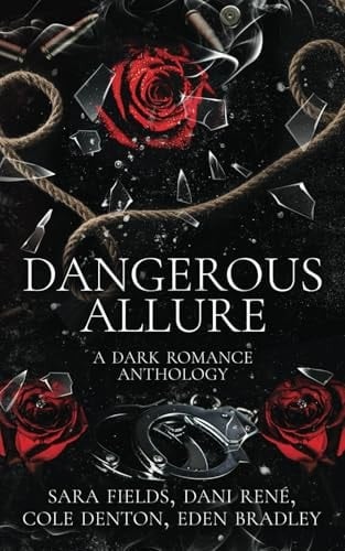 Dangerous Allure: A Dark Romance Anthology