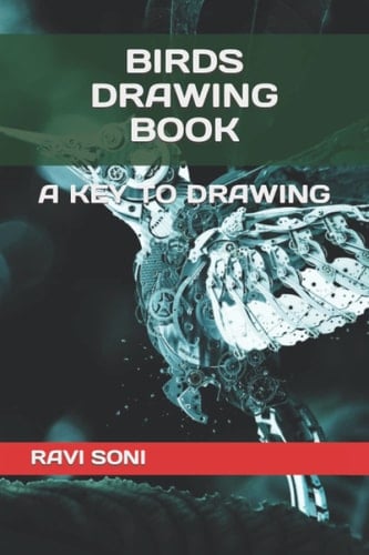 BIRDS DRAWING BOOK: A KEY TO DRAWING