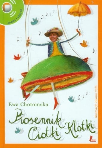 Piosennik Ciotki Klotki każdy ma jakiegoś bzika i innych piosenek Fasolek cały worek