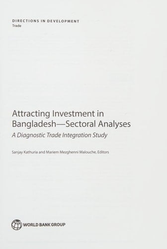 Attracting Investment in Bangladesh—Sectoral Analyses A Diagnostic Trade Integration Study