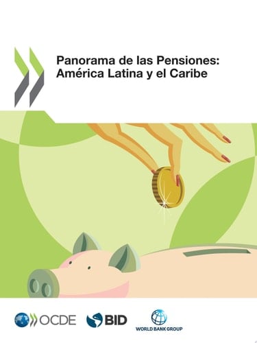 Un Panorama de las Pensiones en America Latina y el Caribe