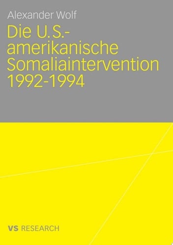 Die U.S.-amerikanische Somaliaintervention 1992-1994