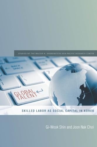 Global Talent Skilled Labor as Social Capital in Korea