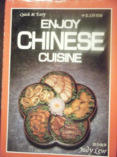 Quick & Easy Enjoy Chinese Cuisine