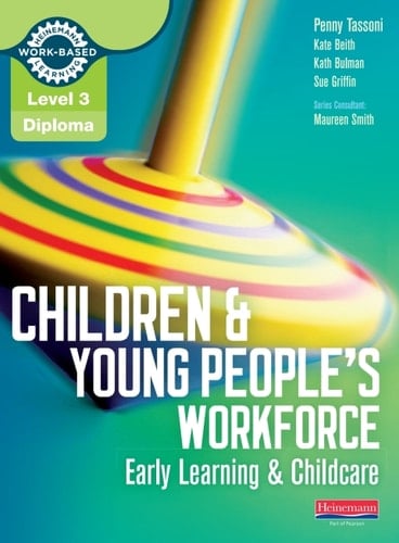 Level 3 Diploma Children and Young People's Workforce (Early Learning and Childcare) Candidate Handbook