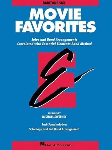 Essential Elements Movie Favorites Eb Baritone Saxophone