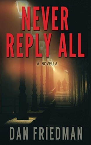 Never Reply All (Agent Bob Novella Mystery Book 0)