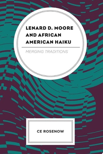 Lenard D. Moore and African American Haiku Merging Traditions