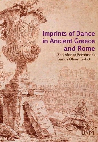 Imprints of Dance in Ancient Greece and Rome