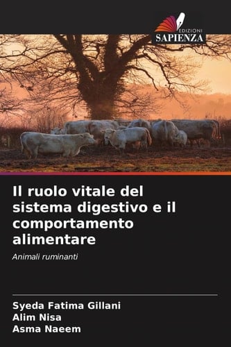 Il ruolo vitale del sistema digestivo e il comportamento alimentare: Animali ruminanti (Italian Edition)