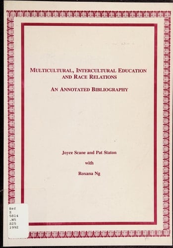 Multicultural, Intercultural Education and Race Relations An Annotated Bibliography
