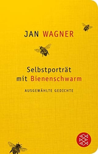 Selbstporträt mit Bienenschwarm ausgewählte Gedichte
