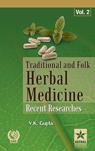 Traditional and Folk Herbal Medicine Recent Researches Vol. 2