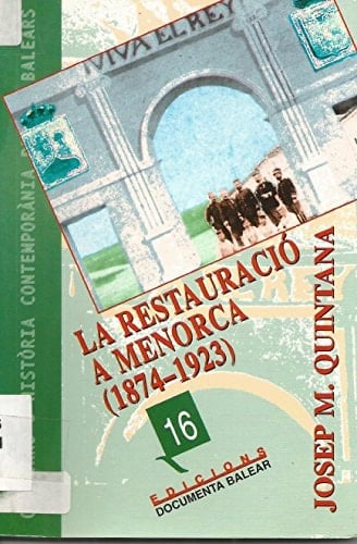 La restauració a Menorca, 1874-1923