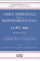 Codice ipertestuale della responsabilità civile. La R.C. auto. Con CD-ROM
