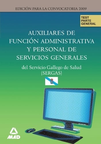Auxiliares de función administrativa y personal de servicios generales del servicio gallego de salud (sergas). Test parte general