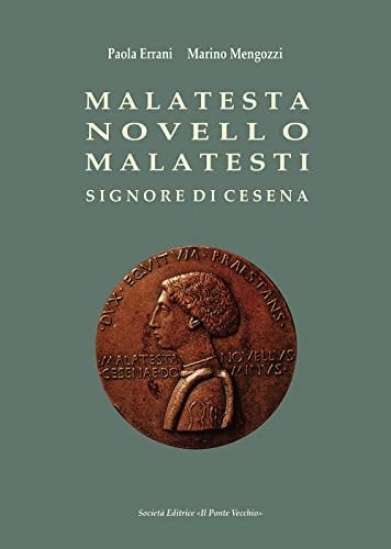Malatesta Novello Malatesti signore di Cesena