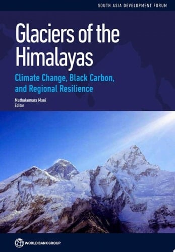 Glaciers of the Himalayas Climate Change, Black Carbon, and Regional Resilience