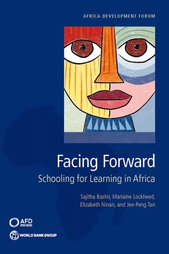 Facing Forward Schooling for Learning in Africa