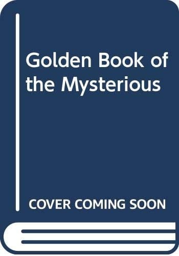 The Golden Book of the Mysterious