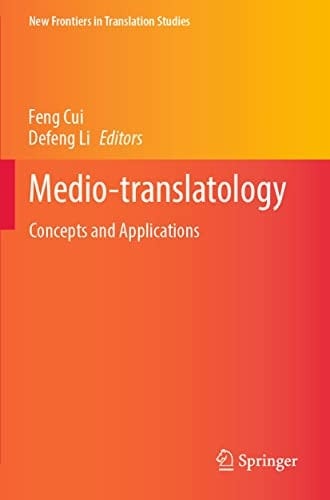 Medio-translatology Concepts and Applications