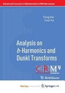 Analysis on h-Harmonics and Dunkl Transforms