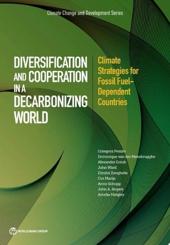 Diversification and Cooperation in a Decarbonizing World Climate Strategies for Fossil Fuel-Dependent Countries