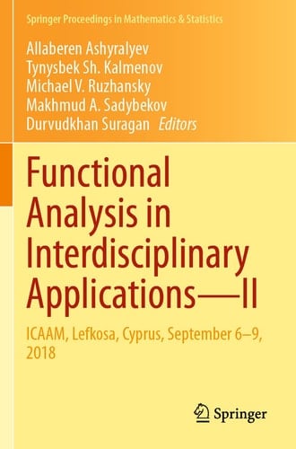 Functional Analysis in Interdisciplinary Applications—II ICAAM, Lefkosa, Cyprus, September 6–9, 2018
