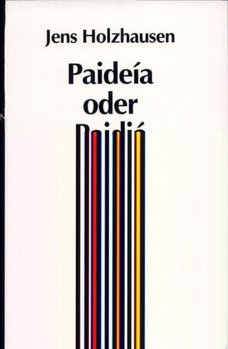 Paideia oder Paidia