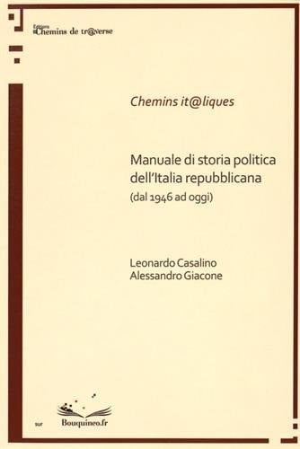 Manuale di storia politica dell'Italia repubblicana (dal 1946 ad oggi)