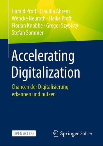 Accelerating Digitalization Chancen der Digitalisierung erkennen und nutzen