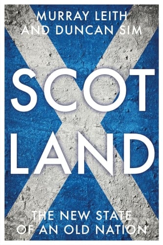 Scotland The New State of an Old Nation