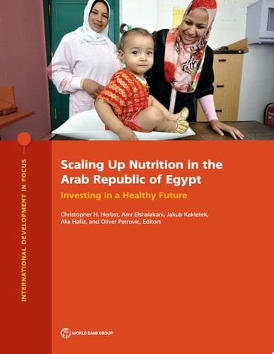 Scaling Up Nutrition in the Arab Republic of Egypt Investing in a Healthy Future
