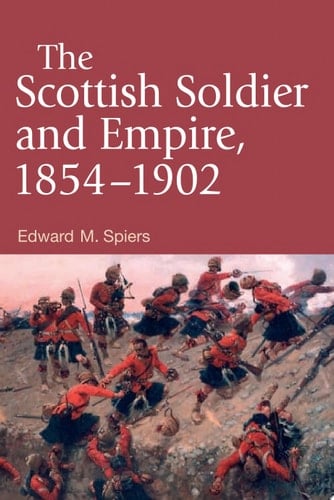 Scottish Soldier and Empire, 1854-1902
