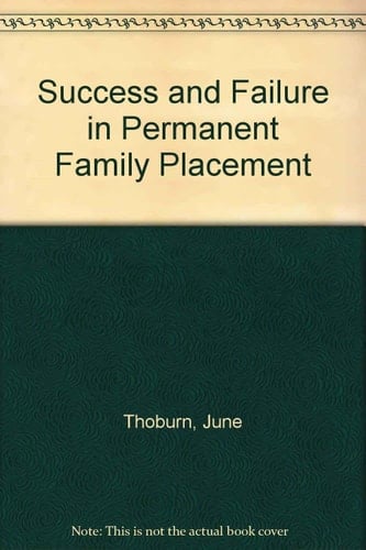 Success and Failure in Permanent Family Placement