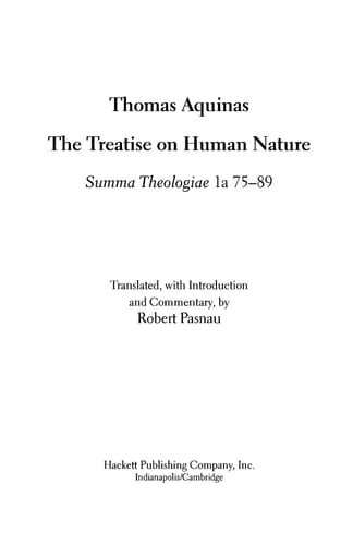 The Treatise on Human Nature Summa Theologiae 1a, 75-89