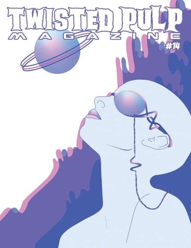 Twisted Pulp Magazine: Issue #14