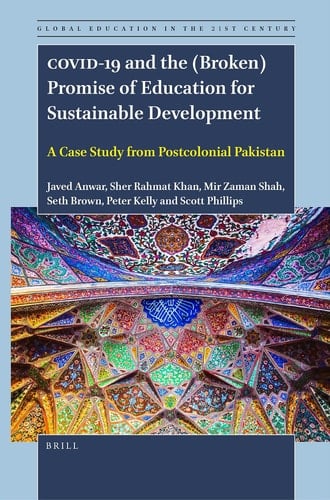 COVID-19 and the (Broken) Promise of Education for Sustainable Development - A Case Study from Postcolonial Pakistan