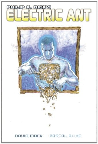 Philip K. Dick's Electric Ant