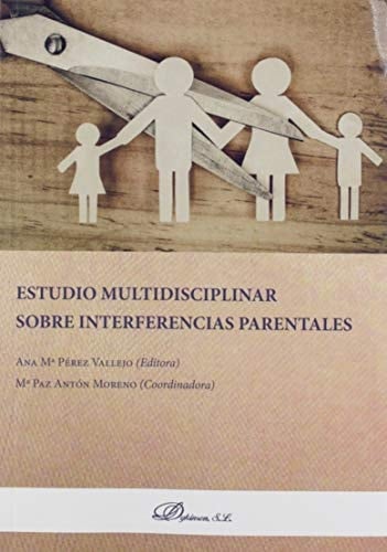 Estudio multidisciplinar sobre interferencias parentales