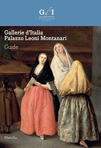Galleria D'Italia Palazzo Leoni Montanari Guide