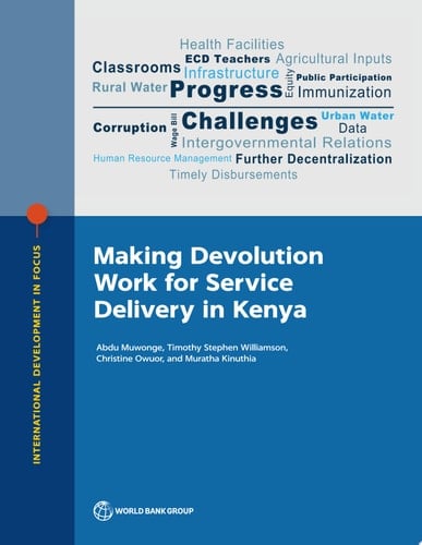 Making Devolution Work for Service Delivery in Kenya