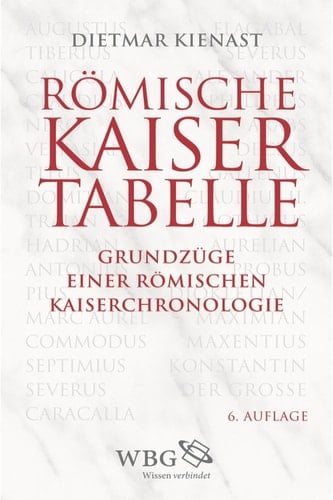 Römische Kaisertabelle Grundzüge einer römischen Kaiserchronologie